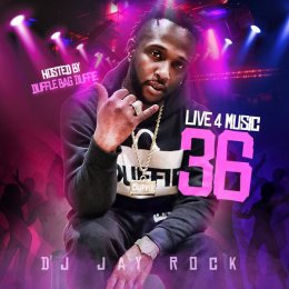 Live 4 Music 36 (Hosted By Dufflebag Duffie)